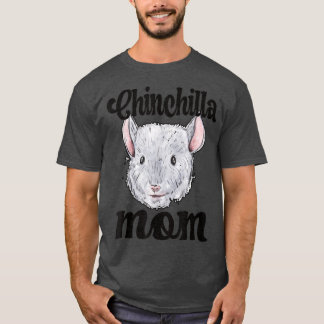 T-shirt Chinchilla Maman Chinchilla Propriétaire Chinchill