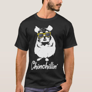 T-shirt Chinchillin' mignon Cool Chinchilla Animal Love