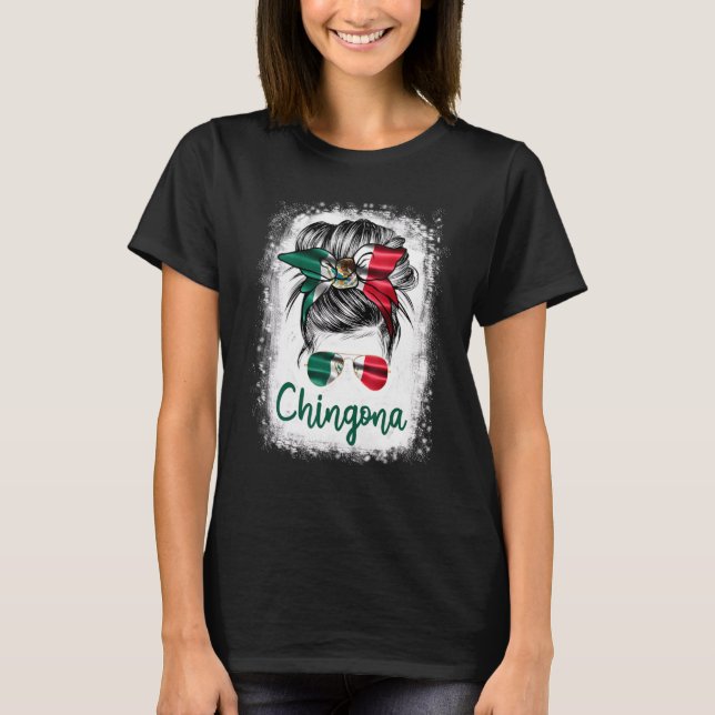 T-shirt Chingona pour la fille Mexique Drapeau pour les fe (Devant)