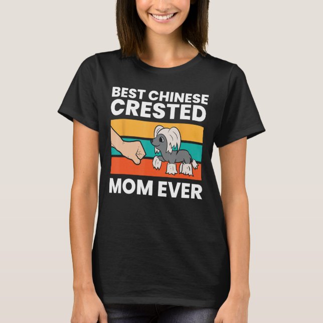 T-shirt Chinois Crested Chien Propriétaire Maman Meilleur  (Devant)