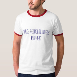 T-shirt Chiots de meurtres de Nancy Pelosi