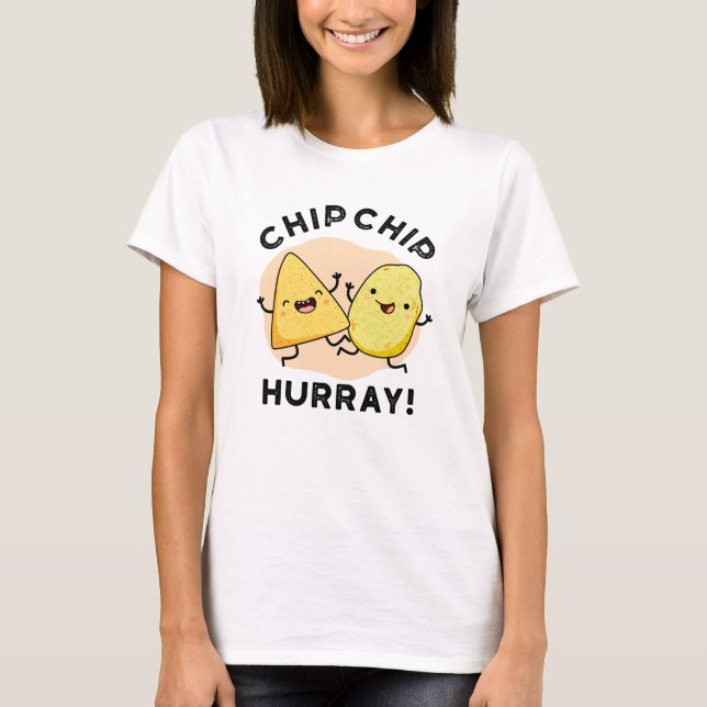 T-shirt Chip Hooray Drôle Happy Crisps Pun (Devant)