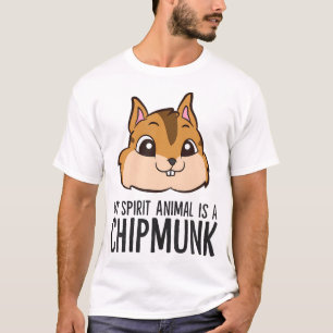 T-shirt Chipmunk Lover My Spirit Animal Is A Chipmunk