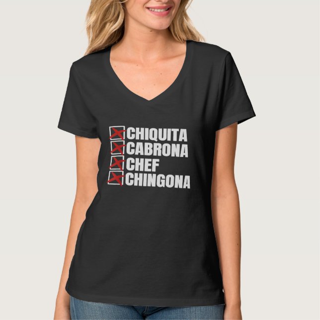 T-shirt Chiquita Cabrona Chef Chingona Mexicaine Fille (Devant)