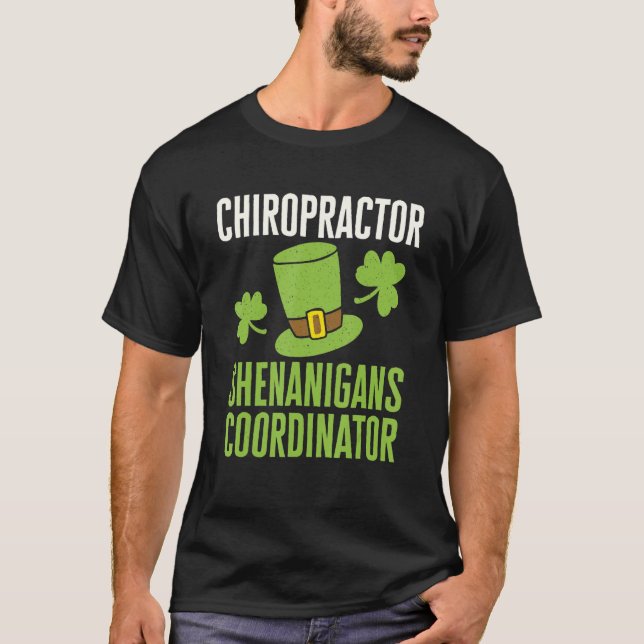 T-shirt Chiropracteur Jour de la Saint Patrick Shenanigans (Devant)