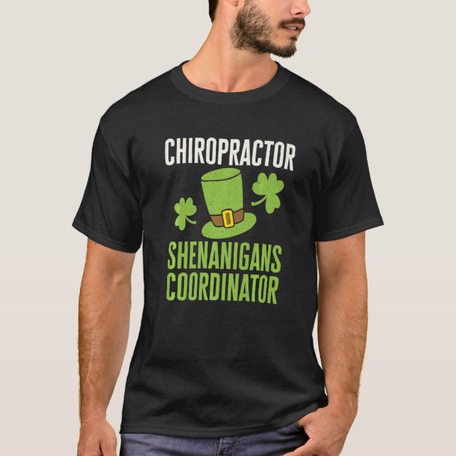T-shirt Chiropractor Jour de la Saint Patrick Shenanigans  (Devant)