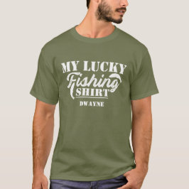 T-shirt Chirt de pêche à la ligne Lucky Funny Citation