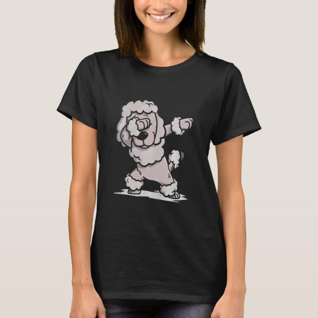 T-shirt Chirte Dab Poodle Funny (Devant)