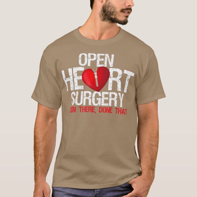 T-shirt Chirurgie Cardiaque Ouverte Y A Été Fait Ce Patien (Devant)