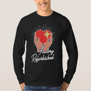 T-shirt Chirurgie cardiaque rénovée en usine en cas d'urge