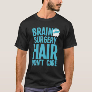 T-shirt Chirurgie cérébrale Pour Hommes Femmes Neurochirur
