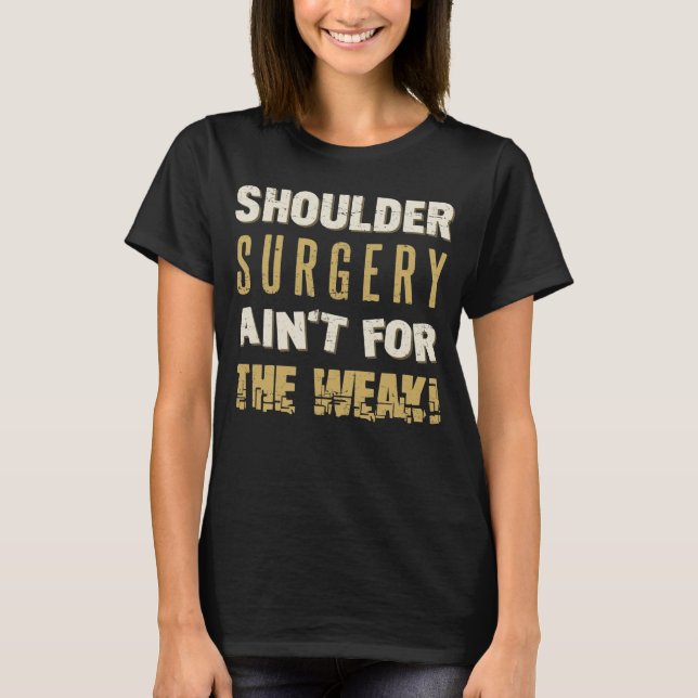 T-shirt Chirurgie de l'épaule Humour fort (Devant)
