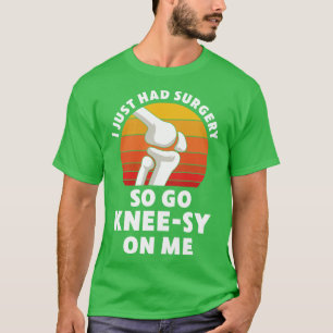 T-shirt Chirurgie de remplacement du genou Nouvelle récupé