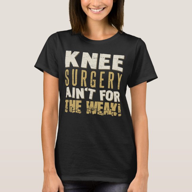 T-shirt Chirurgie du genou Humour fort (Devant)