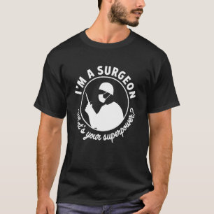 T-shirt Chirurgien drôle humour chirurgie pour les médecin