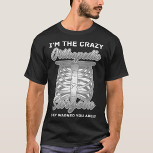 T-shirt Chirurgien Orthopédique Orthopédiste Médecin Médic