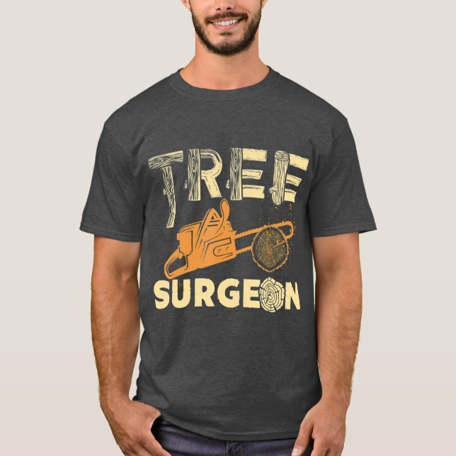 T-shirt Chirurgien Rigoureux Arboriste Cadeau (Devant)