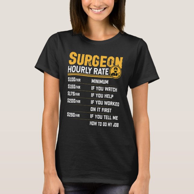 T-shirt Chirurgien Taux horaire Chirurgie Chirurgien Médec (Devant)