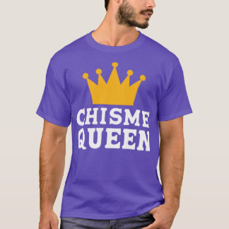 T-shirt Chisme Gossip Queen