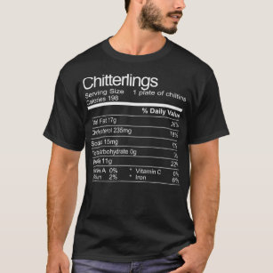 T-shirt Chitterlings Chitlins Funny Soul Food Facts 