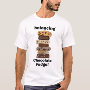 T-shirt Chocolat Fudge Dessert Équilibrer Drôle