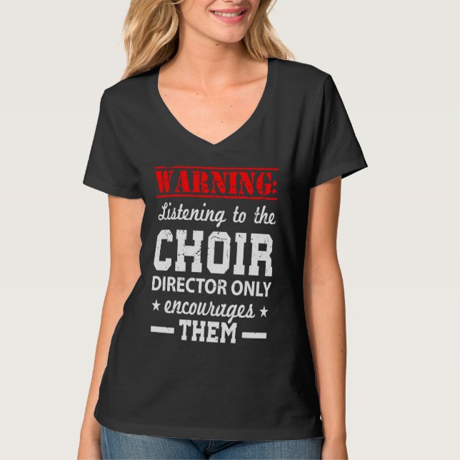 T-shirt Choir Humor Director (Devant)