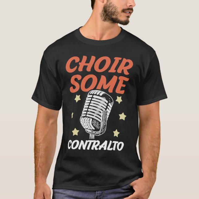 T-shirt Choir Some Contralto Opera Singer Musical Vocalist (Devant)
