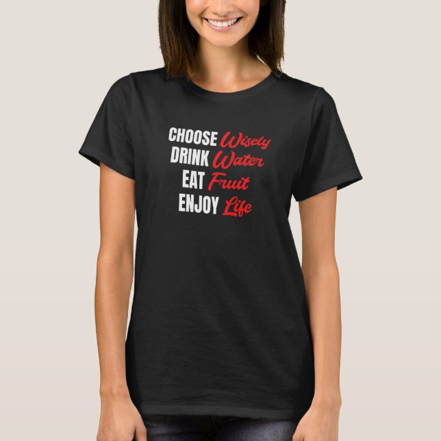 T-shirt Choisir judicieusement Boire Eau Manger Fruit Prof (Devant)