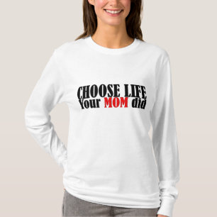 T-shirt Choisir la vie