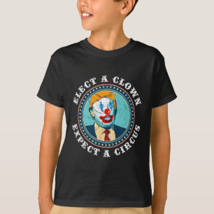T-shirt Choisir Un Clown Attend Un Cirque T Shirt Anti-Tru