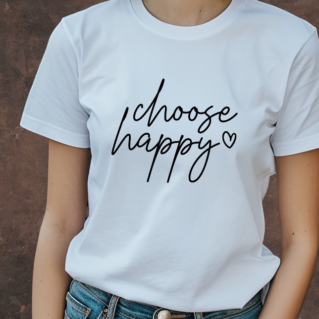 T-shirt Choisissez Happy Inspirational (Créateur téléchargé)
