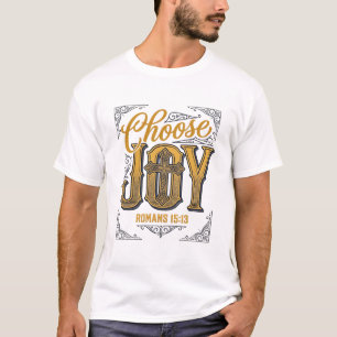 T-shirt Choisissez Joie Romans 15_13 Christian Faith Shirt