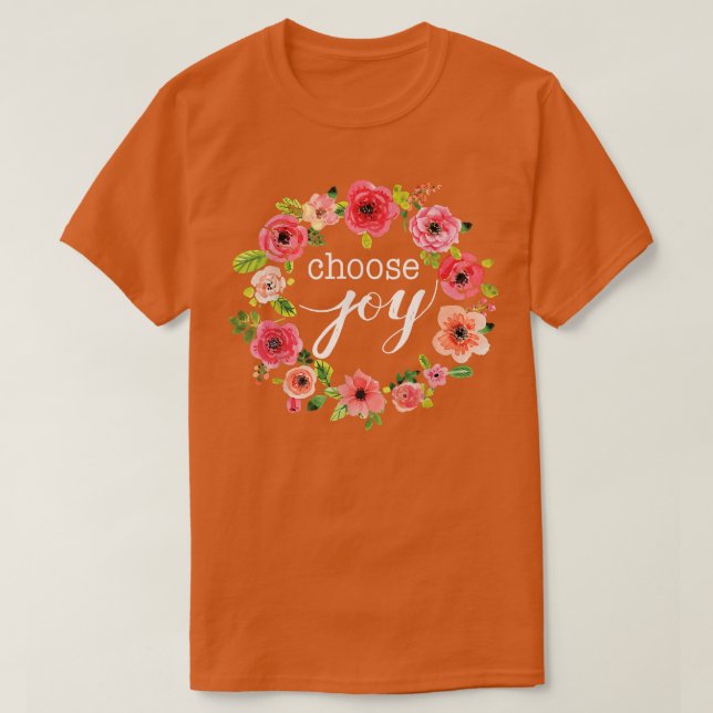 T-shirt Choisissez Joy Citation Inspirationnelle Boho Flor (Design devant)