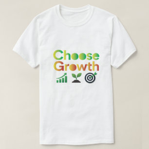 T-shirt Choisissez la croissance