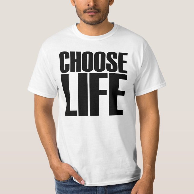 T-shirt Choisissez la vie (Devant)