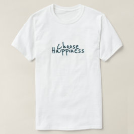 T-shirt Choisissez le bonheur #3