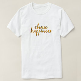 T-shirt Choisissez le bonheur #8