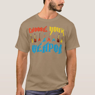 T-shirt Choisissez Votre Arme Guitares Drôle Guitare Joueu