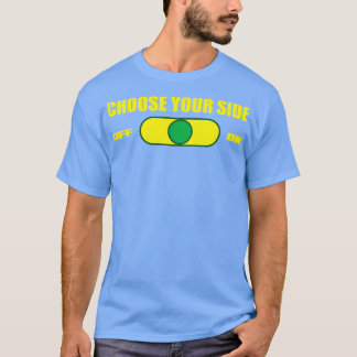 T-shirt Choisissez votre commutateur latéral hors tension