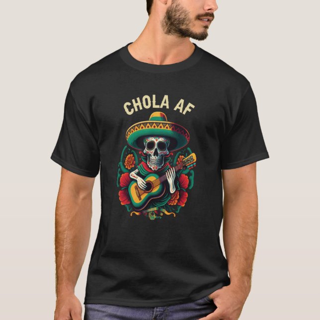 T-shirt Chola AF Mexican American Pride Latin American (Devant)