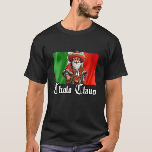 T-shirt Cholo Christmas Cholo Claus Funny Mexique Père Noë