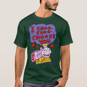 T-shirt Choo Choo Choo Choisissez Vous Citer