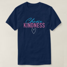 T-shirt "Choose Kindness" amusant et captivant