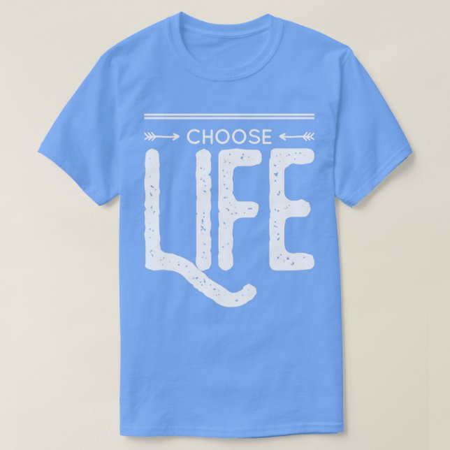 T-shirt Choose life (Design devant)