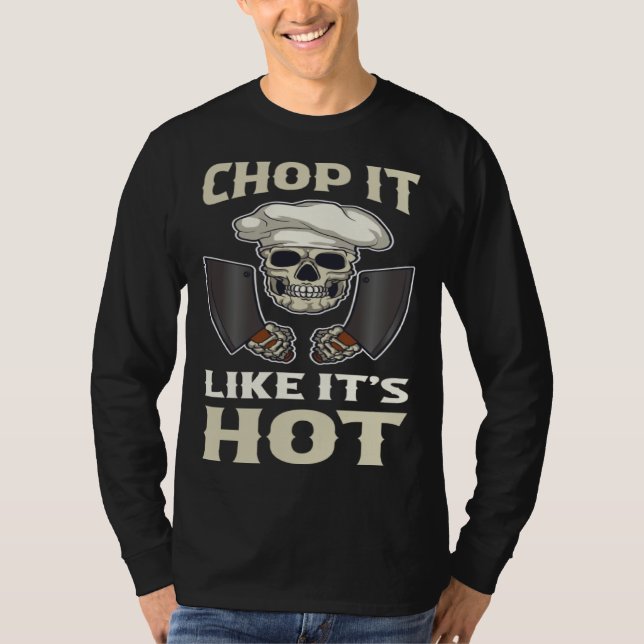 T-shirt Chop It Like Its Hot (Devant)