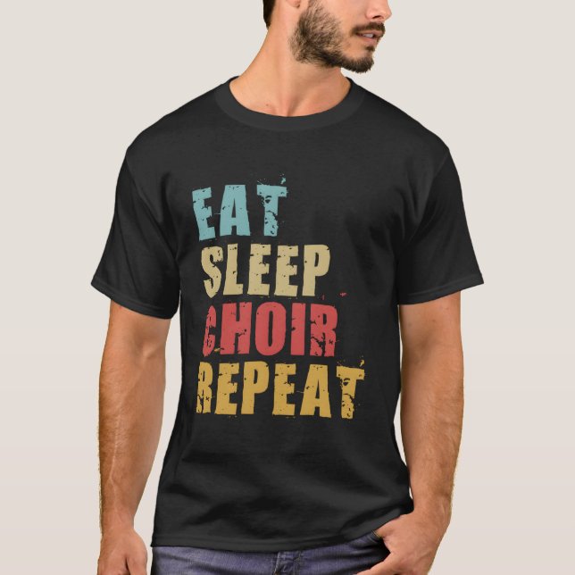 T-shirt Chorale Dormir Répéter le cadeau motivationnel Ace (Devant)