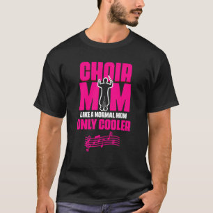 T-shirt Chorale Maman Théâtre Opéra Musicien Chanteur Voic