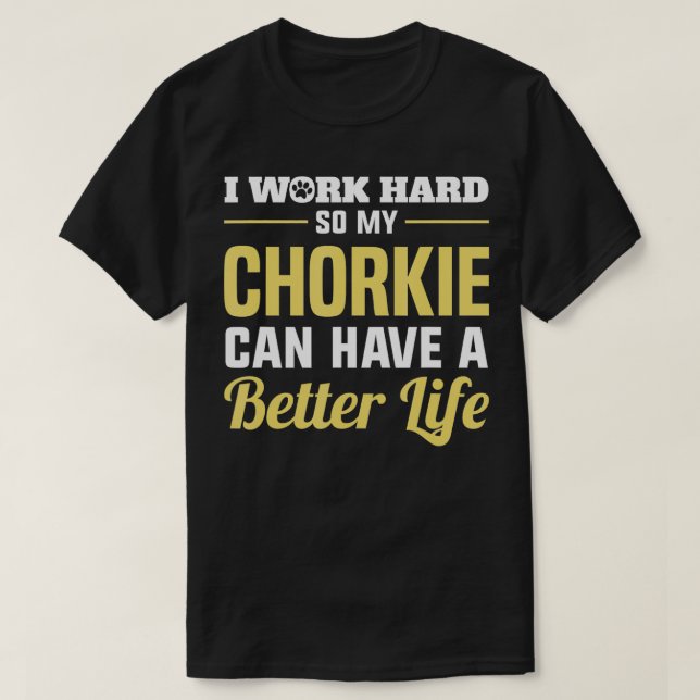 T-shirt Chorkie Funny Chiens Cadeaux (Design devant)