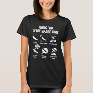 T-shirt Chose de pêcheur que je fais pendant mon temps lib
