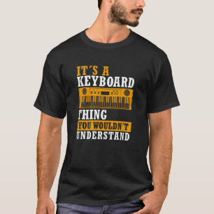 T-shirt Chose drôle Clavier Dire Clavier Lecteur Piano